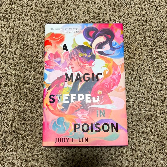 a magic steeped in poison by judy i lin - hardcover fantasy book